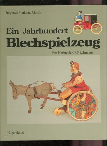 Ein jahrhundert blechspielzeug - ein,